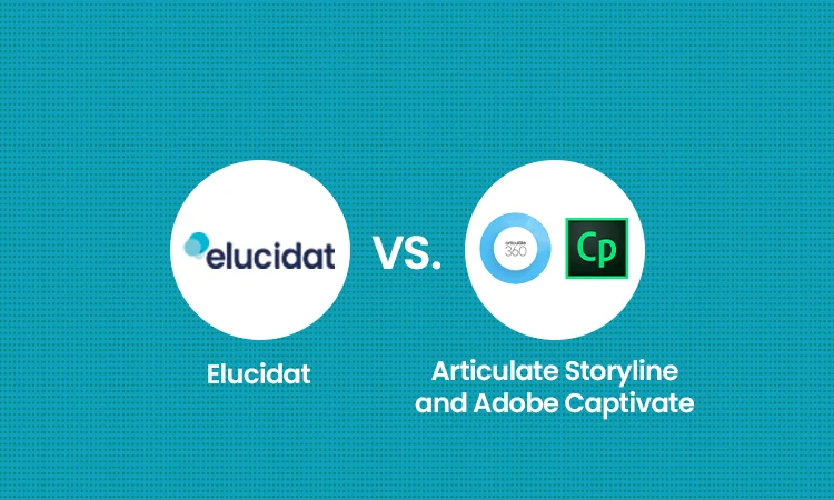 Elucidat vs Articulate Storyline and Adobe Captivate