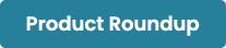Product roundup